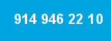 914 946 22 10